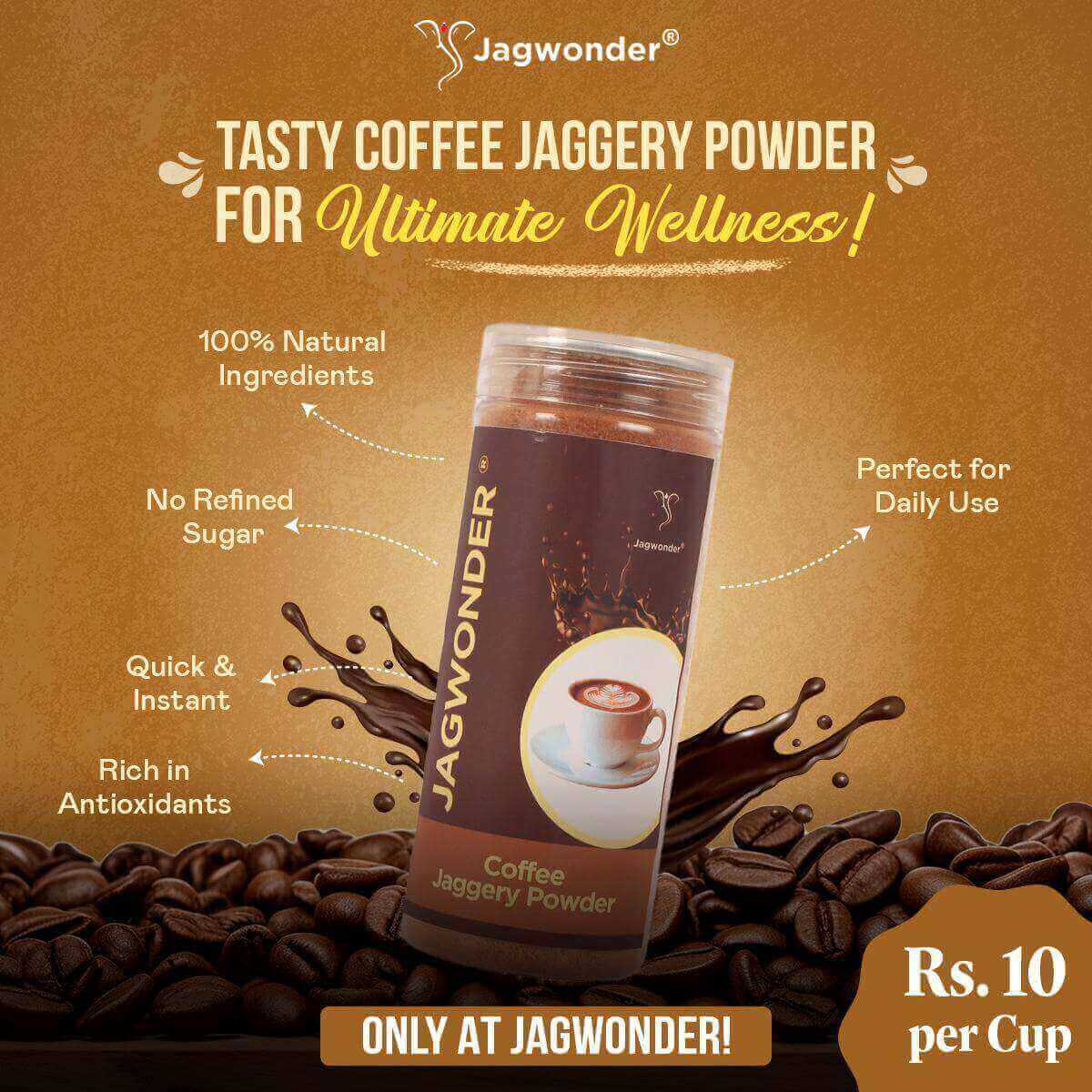 Jagwonder Coffee Jaggery Powder 200gm ( 40 Cups ) | Natural Instant Coffee with Jaggery | No Refined Sugar |
