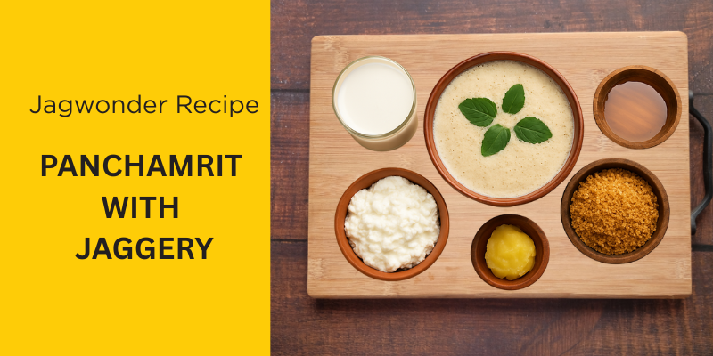 Authentic Panchamrit Recipe with Jaggery – Ayurvedic, Delicious & Perfect for Pooja | Jagwonder