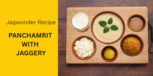 Authentic Panchamrit Recipe with Jaggery – Ayurvedic, Delicious & Perfect for Pooja | Jagwonder
