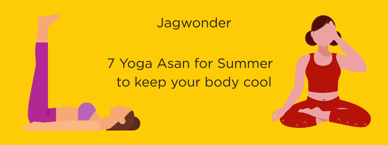 7 Yoga Asanas for Summer to Keep Your Body Cool Naturally (+ Bonus Tips)